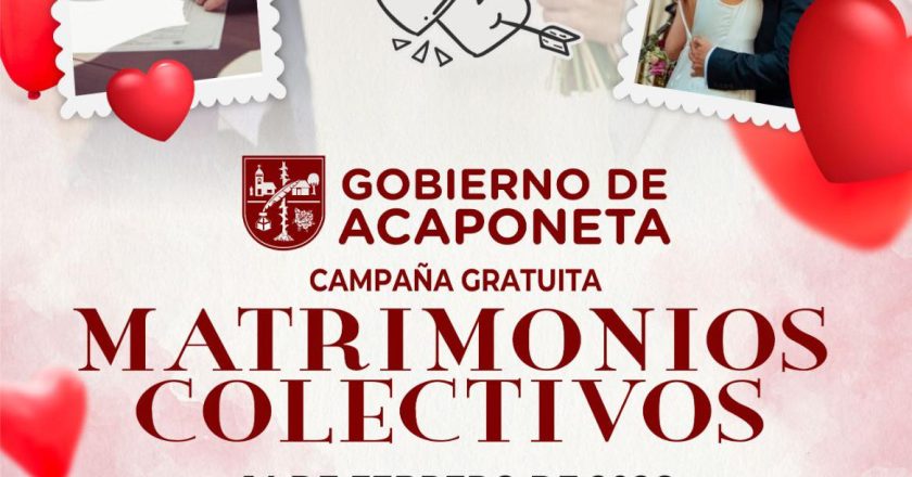 Gobierno De Acaponeta te invitan a participar en la 𝗖𝗮𝗺𝗽𝗮𝗻̃𝗮 𝗚𝗿𝗮𝘁𝘂𝗶𝘁𝗮 de matrimonios colectivos