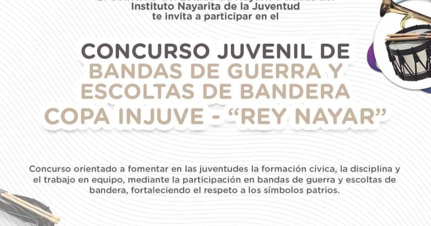 ¡Ya está abierta la convocatoria del Concurso Juvenil de Escoltas de Bandera y Banda de Guerra “COPA REY NAYAR”!