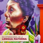 21 DE FEBRERO: DÍA INTERNACIONAL DE LA LENGUA MATERNA, CELEBRAMOS NUESTRA RIQUEZA CULTURAL