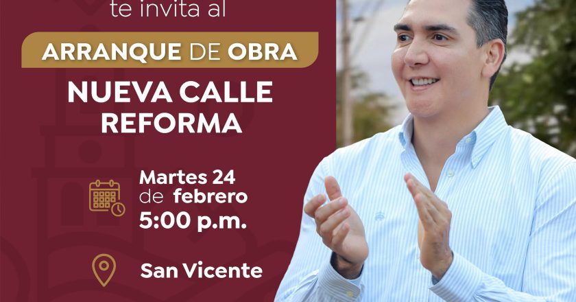 HÉCTOR SANTANA INVITA AL ARRANQUE DE OBRA DE LA CALLE REFORMA EN SAN VICENTE