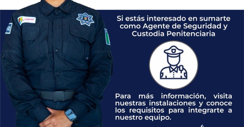 ¡ÚNETE A LA FUERZA QUE TRANSFORMA! RECLUTAMIENTO PARA AGENTE DE SEGURIDAD Y CUSTODIA PENITENCIARIA EN NAYARIT