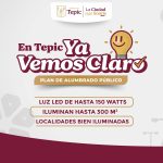 ¡EN TEPIC YA VEMOS CLARO! 17 LOCALIDADES CON ILUMINACIÓN PÚBLICA AL 100%