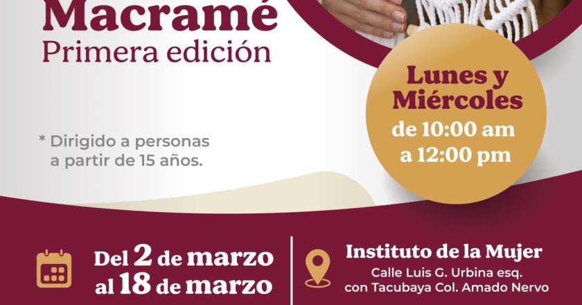 GOBIERNO DE TEPIC INVITA AL CURSO DE MACRAMÉ PARA MAYORES DE 15 AÑOS