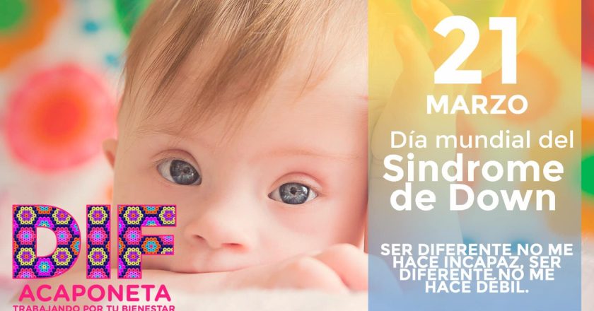 21 DE MARZO: DÍA MUNDIAL DEL SÍNDROME DE DOWN, CELEBRANDO LA INCLUSIÓN Y EL AMOR