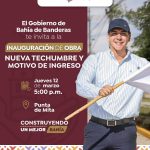 HÉCTOR SANTANA INAUGURA NUEVA TECHUMBRE Y MOTIVO DE INGRESO EN PUNTA DE MITA