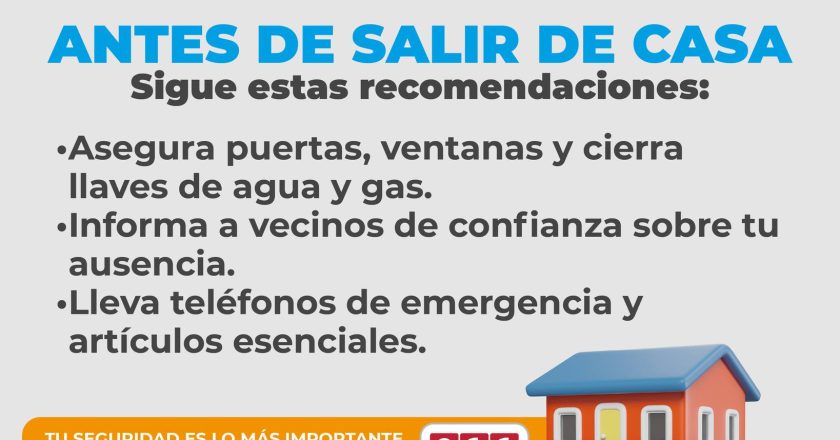 SEMANA SANTA SEGURA 2026: SIGUE RECOMENDACIONES Y PROTEGE TU HOGAR